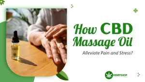 How CBD Massage Oil